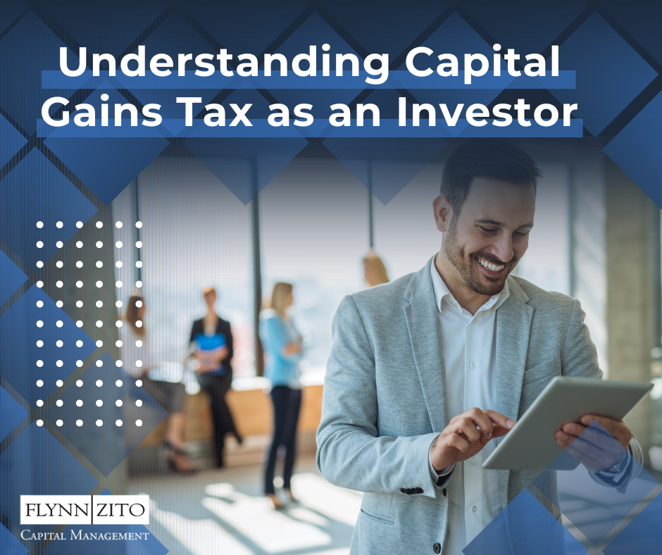 Understanding Capital Gains Tax as an Investor | Flynn Zito Capital ...